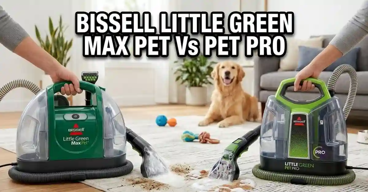 Bissell Little Green Max Pet Vs Pet Pro