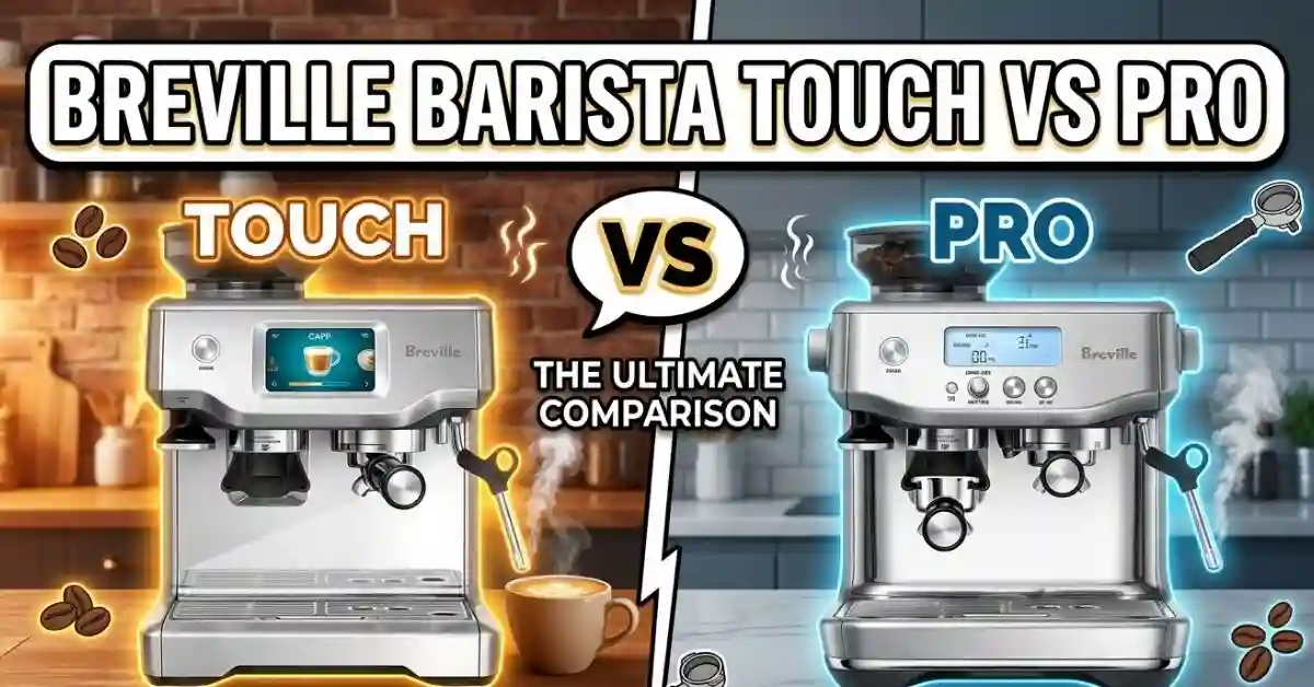 Breville Barista Touch Vs Pro