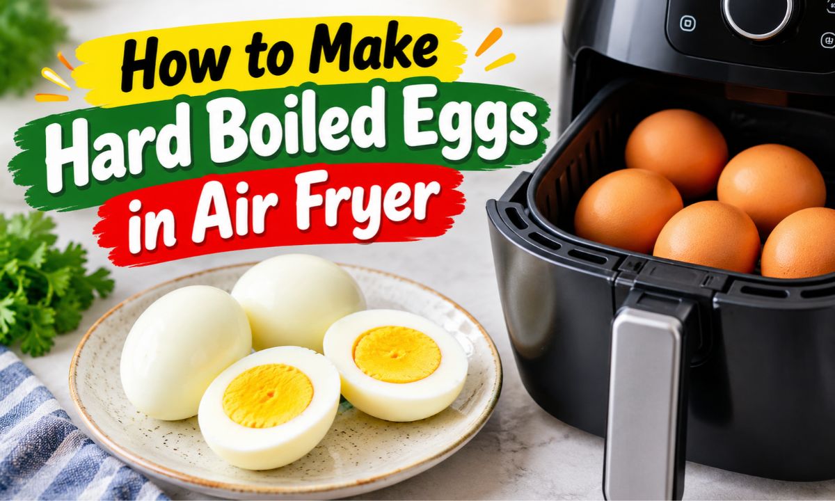 How to Make Hard Boiled Eggs in Air Fryer